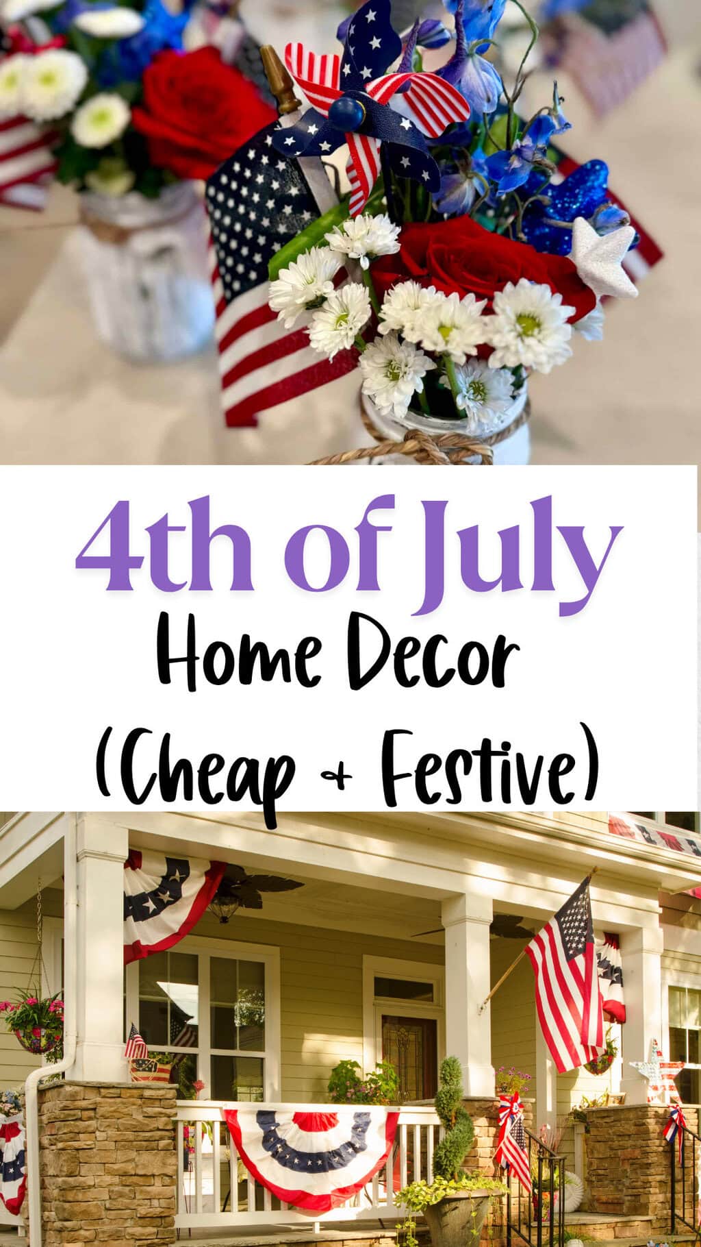 4th of July Home Decor showing American flag centerpiece and bunting