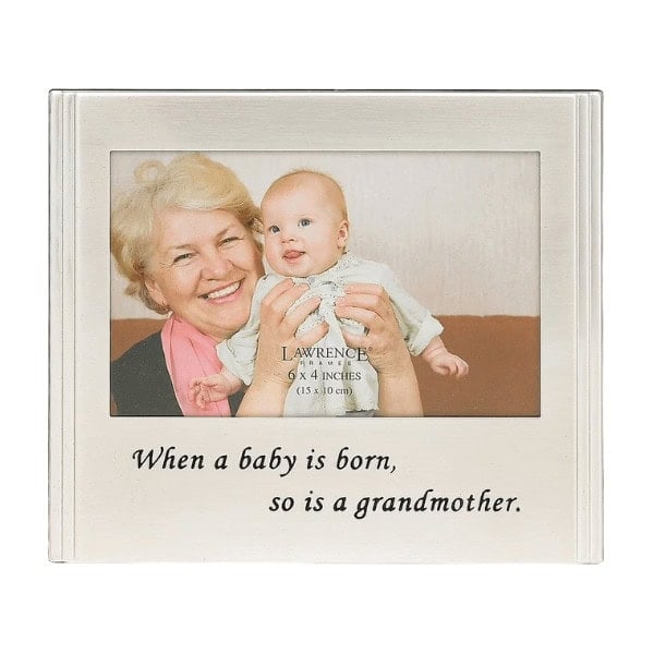 -When a Baby is born, so is a Grandmother- Picture Frame