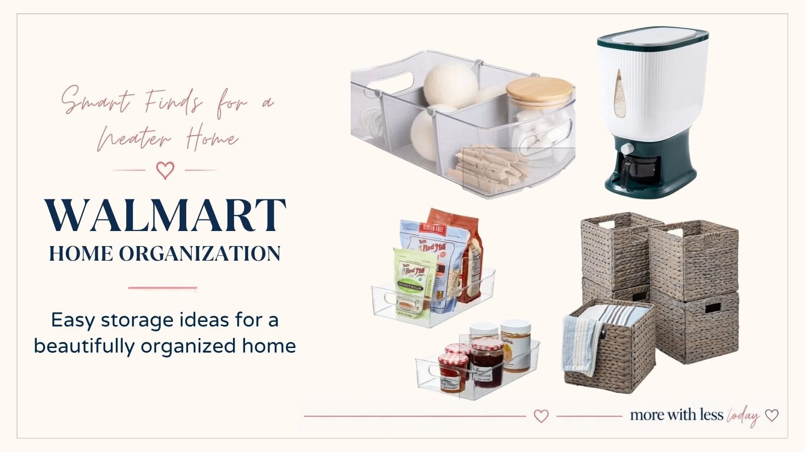 Walmart Home Edit-inspired organization finds including storage baskets, kitchen organizers, closet storage and practical home organization products