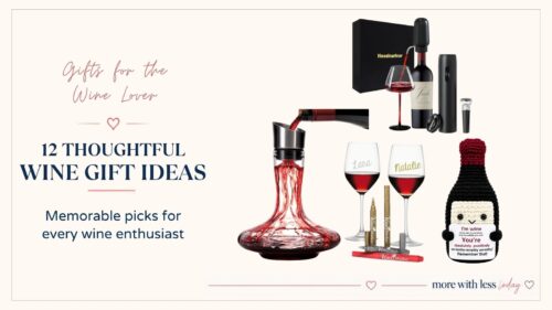 Thoughtful wine lover gift ideas featuring unique and useful gifts for someone who enjoys wine.